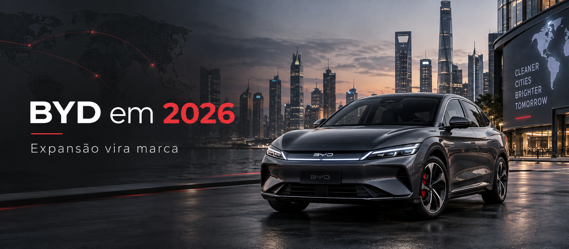 BYD em 2026: como expansão, tecnologia e jornada estão construindo uma marca global